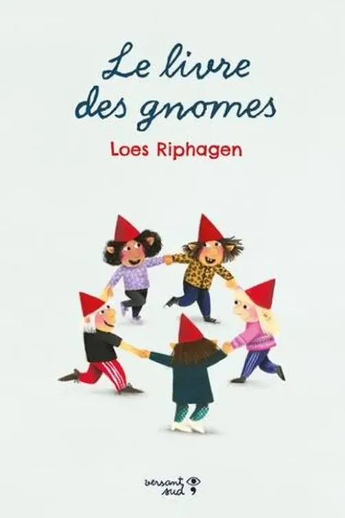 Le livre des gnomes, Loes Riphagen