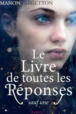 Le Livre de toutes les Réponses sauf une, Manon Fargetton