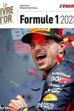 Le Livre d'or Formule 1. Edition 2023, Frédéric Ferret