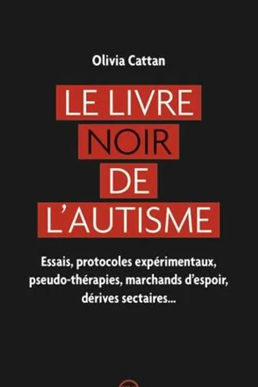 Le livre noir de l’autisme, Olivia Cattan