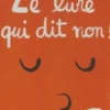 Le livre qui dit non, Bourgeau & Ramadier
