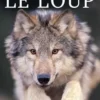 Le loup. Légende, ennemi ou ami, icône, Rebecca-L Grambo