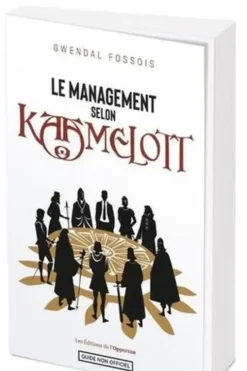 Le management selon Kaamelott, Gwendal Fossois