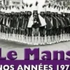 Le Mans, nos années 1970, Serge Bertin