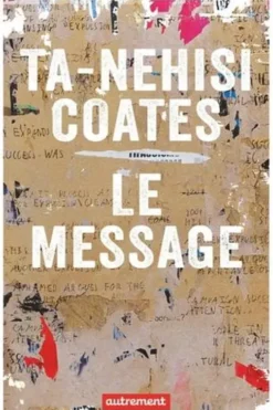 Le Message, Ta-Nehisi Coates