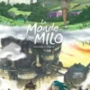 Le monde de Milo Tome 9, Richard Marazano
