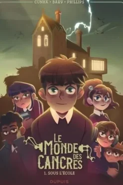 Le monde des cancres Tome 1 : Sous l'école, Nicolas Bary