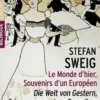 Le monde d'hier, Souvenirs d'un Européen (extraits). Edition bilingue français-allemand, Stefan Zweig