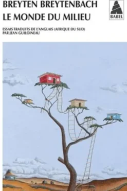 Le Monde du milieu, Breyten Breytenbach