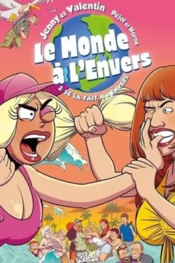 Le monde à l'envers Tome 3 : Se la fait à l'envers, Romain Pujol