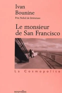 Le monsieur de San Francisco, Ivan Bounine