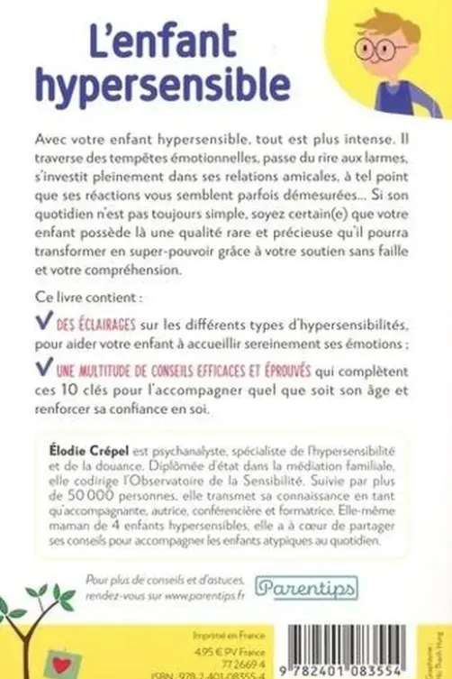 L'enfant hypersensible. L'accompagner de la naissance à l'adolescence, Elodie Crépel