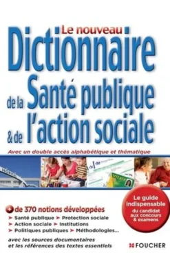 Le nouveau dictionnaire de la santé publique et de l'action sociale. 3e édition, Régine Barrès