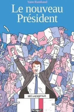 Le Nouveau Président, Yann Rambaud