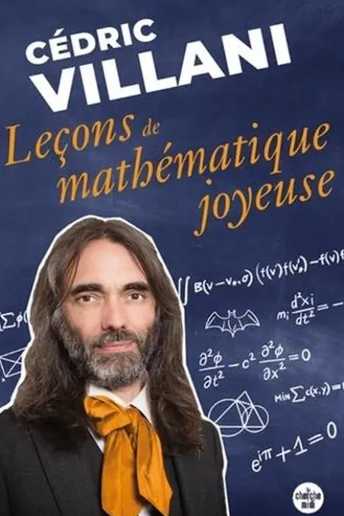 Leçons de mathématique joyeuse, Cédric Villani