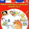 40 leçons junior. Pour s'initier à l'anglais avant la 6ème, Brigitte Juanals