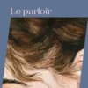 Le parloir, Paule Du Bouchet