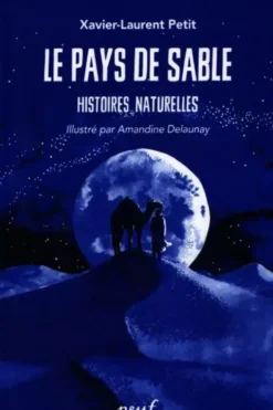 Le pays de sable, Xavier-Laurent Petit
