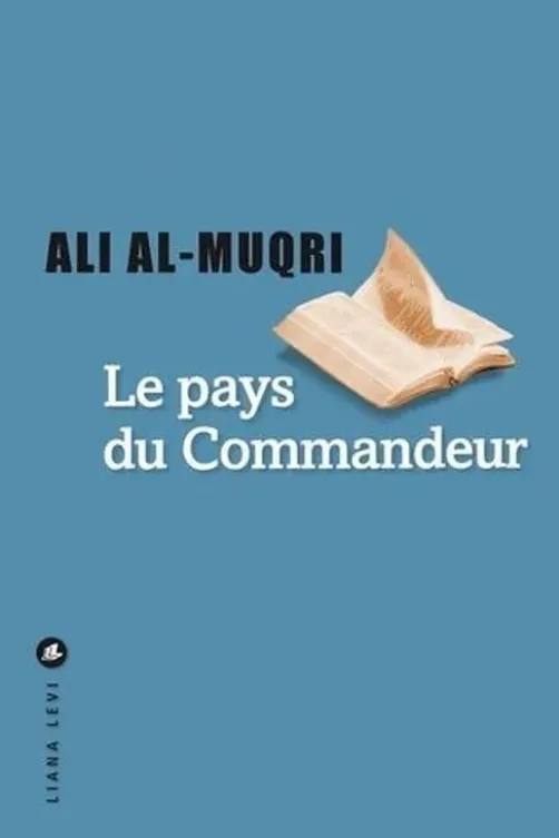 Le pays du Commandeur, Ali Al-Muqri