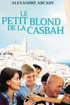 Le petit blond de la Casbah, Alexandre Arcady