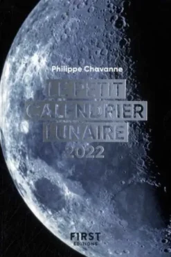 Le petit calendrier lunaire. Edition 2022, Philippe Chavanne