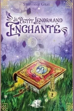 Le Petit Lenormand enchanté, Stéphanie Gras