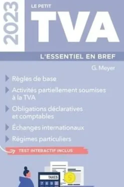 Le petit TVA. L'essentiel en bref, Edition 2023, Gilles Meyer