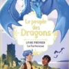 Le peuple des dragons Tome 1 : La forteresse, Anne Auger