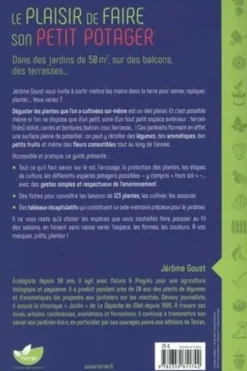 Le plaisir de faire son petit potager. Dans des jardins de 50 m2, sur des balcons, des terrasses..., Jérôme Goust