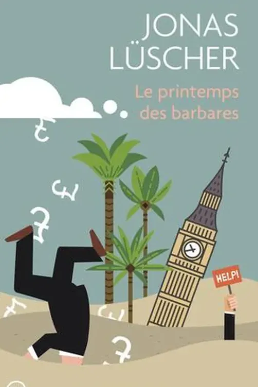 Le printemps des barbares, Jonas Lüscher