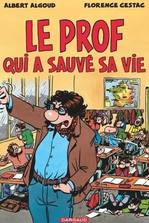 Le prof qui a sauvé sa vie, Florence Cestac