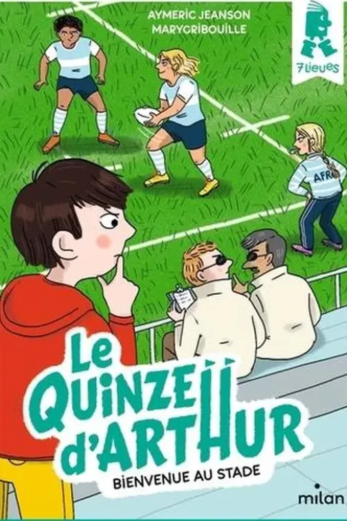 Le quinze d'Arthur : Bienvenue au stade, Aymeric Jeanson