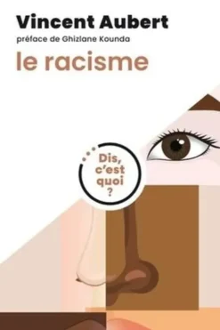 Le racisme, Vincent Aubert