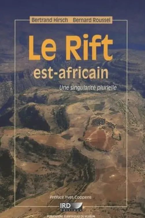 Le Rift est-africain. Une singularité plurielle, Bertrand Hirsch