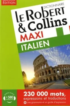 Le Robert & Collins maxi français-italien et italien-français. Edition 2019