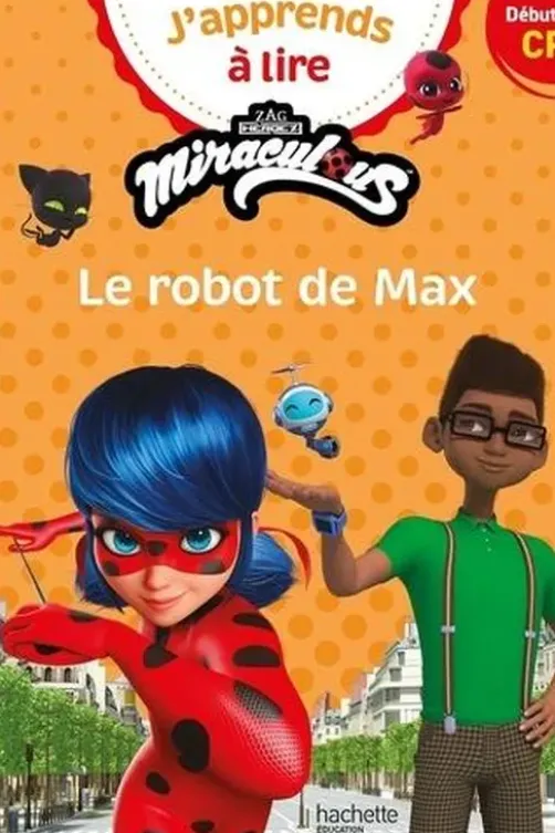 Le Robot de Max. Début de CP, Isabelle Albertin