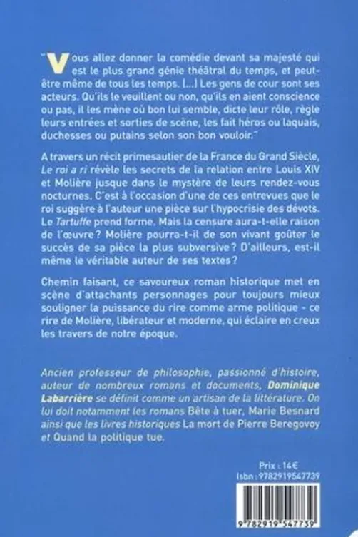 Le roi a ri. Molière, Tartuffe, le roi, Dominique Labarrière