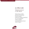 Le roi Leïr. Versions des XIIe et XIIIe siècles, édition bilingue, François Zufferey