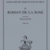Le Roman de la Rose. Tome 3, Guillaume de Lorris