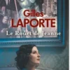 Le rouet de Jeanne, Gilles Laporte