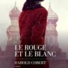 Le rouge et le blanc, Harold Cobert