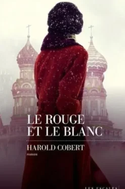 Le rouge et le blanc, Harold Cobert