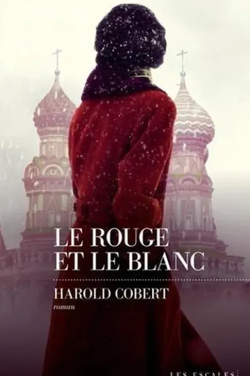 Le rouge et le blanc, Harold Cobert