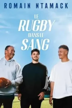 Le rugby dans le sang, Romain Ntamack