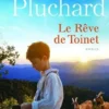 Le rêve de Toinet, Mireille Pluchard