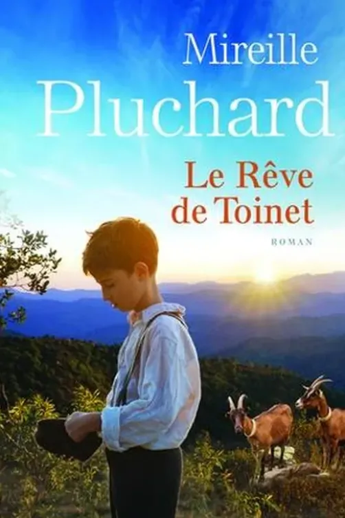 Le rêve de Toinet, Mireille Pluchard