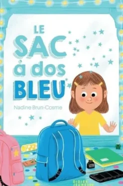 Le sac à dos bleu, Nadine Brun-Cosme