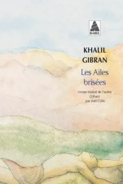 Les ailes brisées, Khalil Gibran