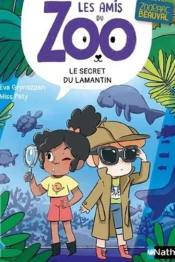 Les amis du zoo : Le secret du lamantin. Niveau 1, Eva Grynszpan