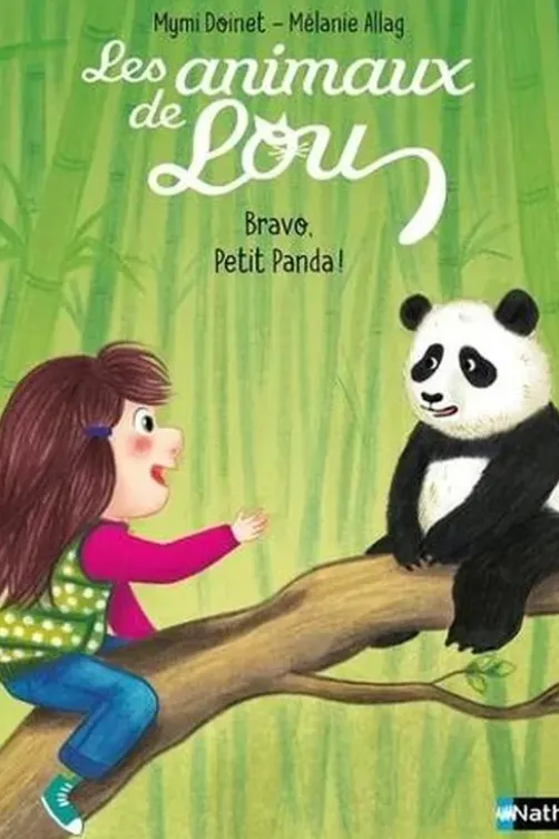 Les animaux de Lou : Bravo, Petit Panda !, Mymi Doinet